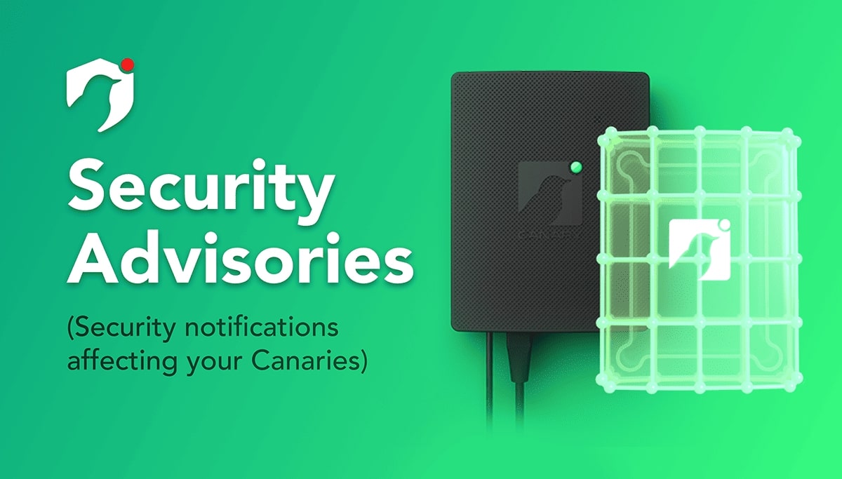 Thinkst Thinkst Canary - Security Advisories